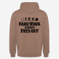 Preview: HARD WORK ALWAYS PAYS OFF Hoodie in mokka mit Rückendruck